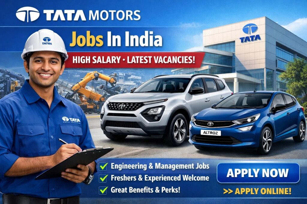 Tata Motors Jobs In India – High Salary – Apply Online for Latest Vacancies tatamotors